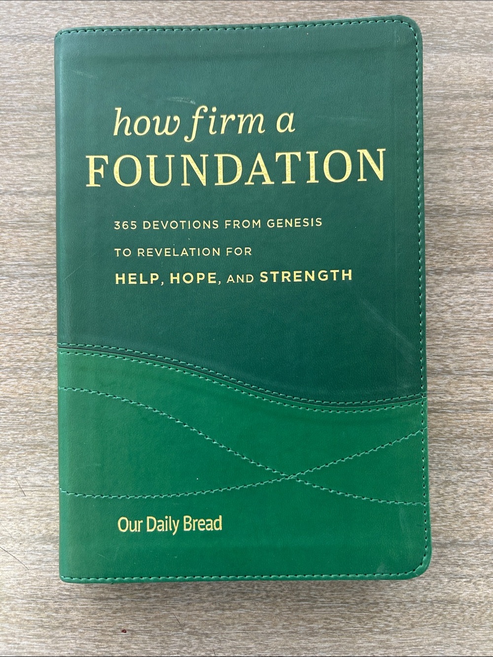 'How Firm a Foundation' Devotional - Green